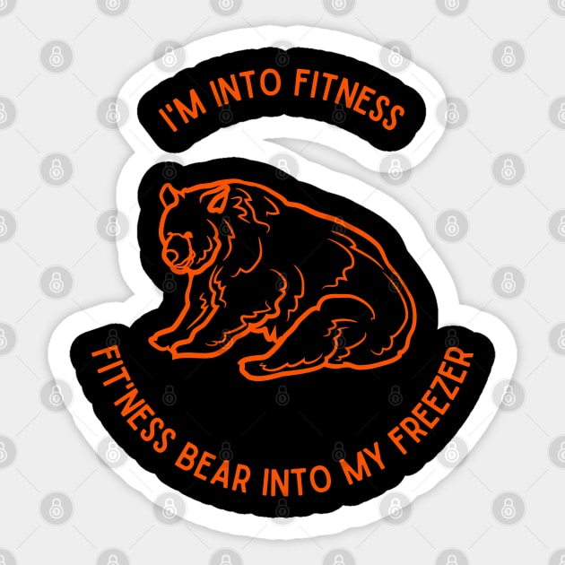 I'm into Fitness, Fit'ness Bear into my Freezer Sticker by Weird Lines